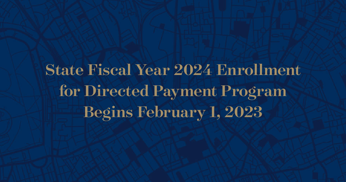 State Fiscal Year 2024 Enrollment For Directed Payment Programs Begins   Artboard 1 Copy 19 